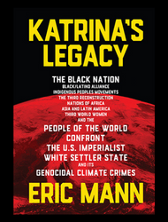"Katrina's Legacy" is written in yellow text on a black background. A close-up image of the edge of the Earth is layered in the background and colored red. Author "Eric Mann" is written below in yellow bold text.