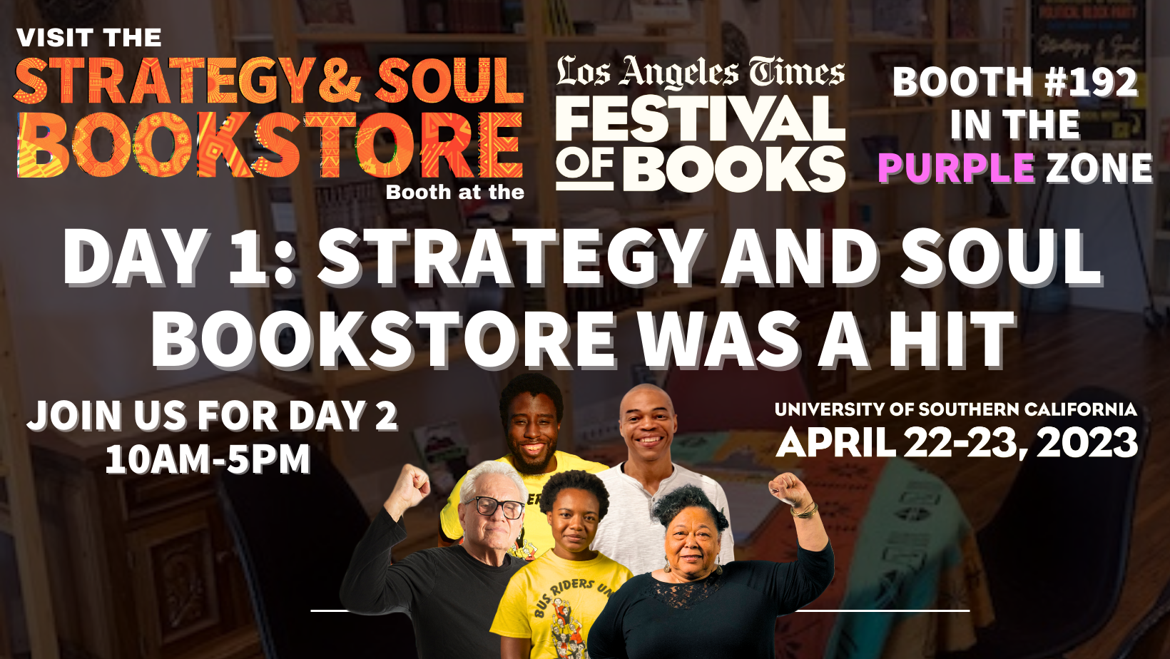 The Strategy and Soul Team Just Completed Day 1 of the LA Times Festival of  Books We're excited to see you tomorrow! 10am-5pm - The Labor Community  Strategy Center